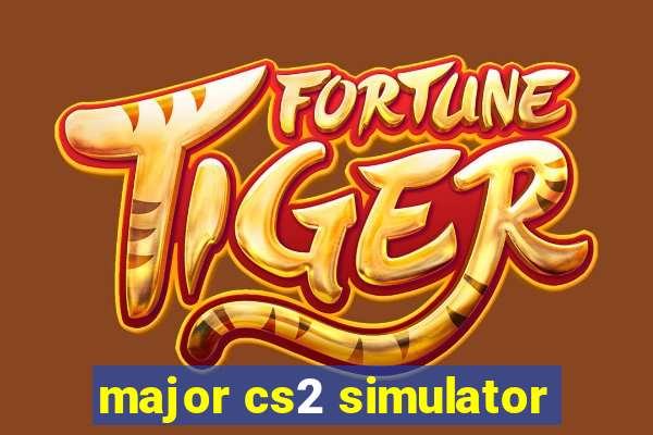 major cs2 simulator